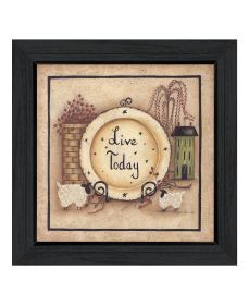 "Live Today" by Mary Ann June, Ready to Hang Framed Print, Black Frame